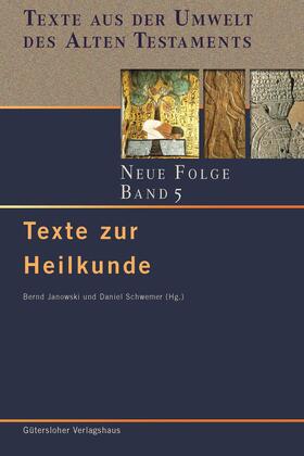 Böck / Janowski / Frahm | Texte zur Heilkunde | E-Book | sack.de