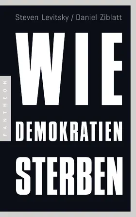 Levitsky / Ziblatt |  Wie Demokratien sterben | eBook | Sack Fachmedien
