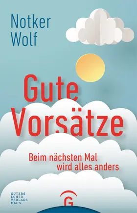 Wolf |  Gute Vorsätze | eBook | Sack Fachmedien