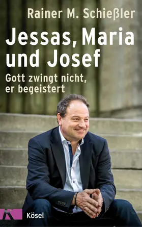Schießler |  Jessas, Maria und Josef | eBook | Sack Fachmedien