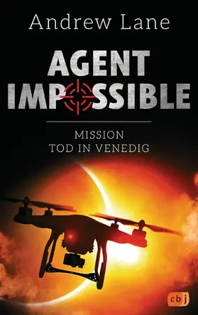 Lane |  AGENT IMPOSSIBLE - Mission Tod in Venedig | eBook | Sack Fachmedien