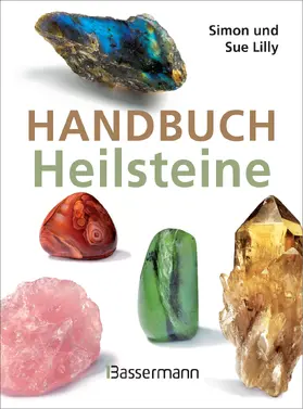Lilly |  Handbuch Heilsteine | eBook | Sack Fachmedien