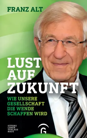 Alt |  Lust auf Zukunft | eBook | Sack Fachmedien