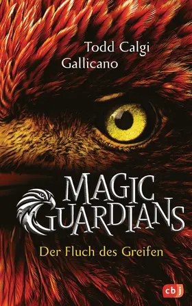 Calgi Gallicano |  Magic Guardians - Der Fluch des Greifen | eBook | Sack Fachmedien