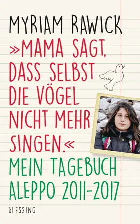 Rawick |  "Mama sagt, dass selbst die Vögel nicht mehr singen" | eBook | Sack Fachmedien