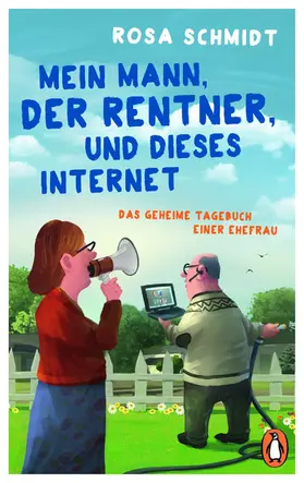 Schmidt | Mein Mann, der Rentner, und dieses Internet | E-Book | www.sack.de