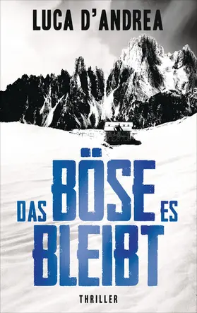 D'Andrea |  Das Böse, es bleibt | eBook | Sack Fachmedien