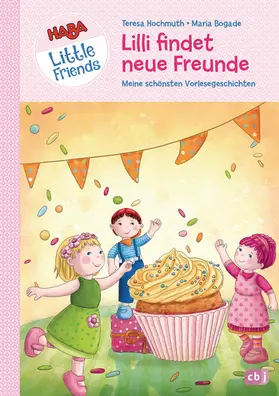 Hochmuth |  HABA Little Friends - Lilli findet neue Freunde | eBook | Sack Fachmedien
