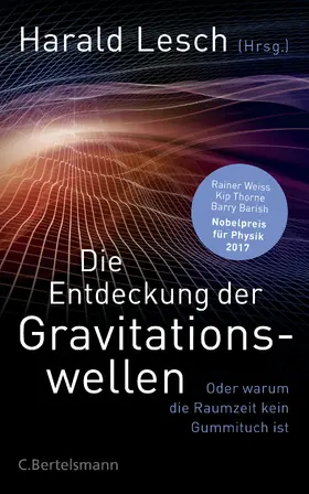 Lesch | Die Entdeckung der Gravitationswellen | E-Book | www.sack.de