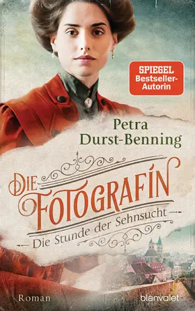 Durst-Benning |  Die Fotografin - Die Stunde der Sehnsucht | eBook | Sack Fachmedien