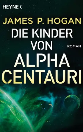 Hogan |  Die Kinder von Alpha Centauri | eBook | Sack Fachmedien