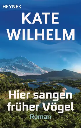Wilhelm |  Hier sangen früher Vögel | eBook | Sack Fachmedien