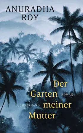 Roy |  Der Garten meiner Mutter | eBook | Sack Fachmedien