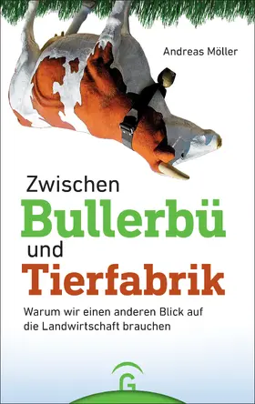 Möller |  Zwischen Bullerbü und Tierfabrik | eBook | Sack Fachmedien