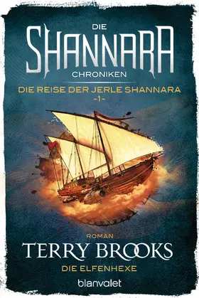 Brooks |  Die Shannara-Chroniken: Die Reise der Jerle Shannara 1 - Die Elfenhexe | eBook | Sack Fachmedien