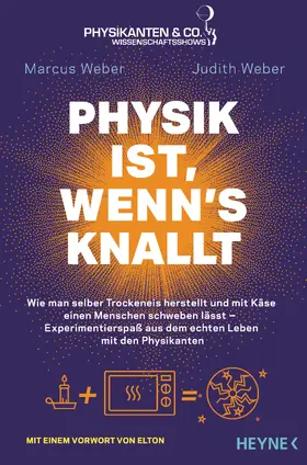 Weber |  Physik ist, wenn's knallt | eBook | Sack Fachmedien