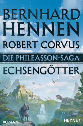 Hennen / Corvus |  Die Phileasson-Saga - Echsengötter | eBook | Sack Fachmedien