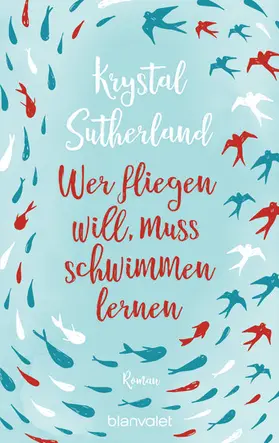 Sutherland |  Wer fliegen will, muss schwimmen lernen | eBook | Sack Fachmedien