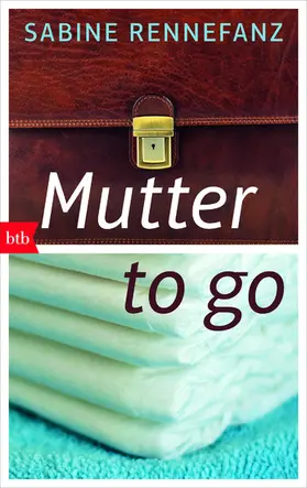 Rennefanz | Mutter to go | E-Book | www.sack.de