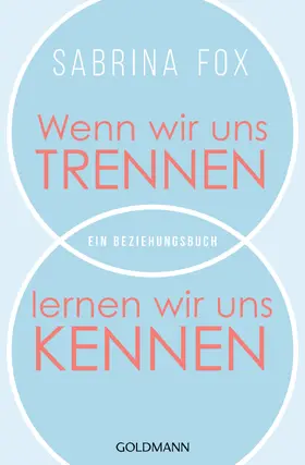 Fox |  Wenn wir uns trennen, lernen wir uns kennen | eBook | Sack Fachmedien