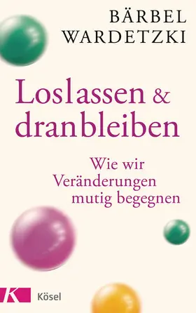 Wardetzki |  Loslassen und dranbleiben | eBook | Sack Fachmedien