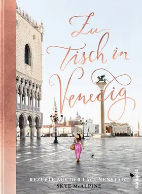 McAlpine |  Zu Tisch in Venedig | eBook | Sack Fachmedien