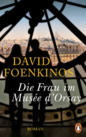 Foenkinos | Die Frau im Musée d'Orsay | E-Book | www.sack.de