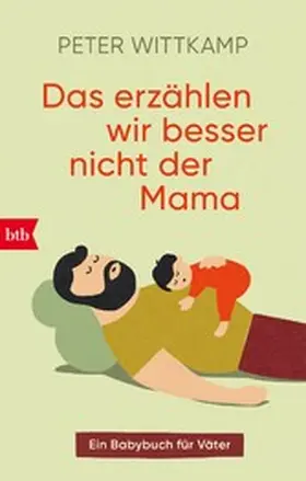 Wittkamp |  Das erzählen wir besser nicht der Mama | eBook | Sack Fachmedien