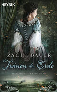 Zach / Bauer |  Tränen der Erde | eBook | Sack Fachmedien