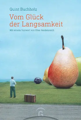 Buchholz |  Vom Glück der Langsamkeit | eBook | Sack Fachmedien