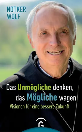 Wolf |  Das Unmögliche denken, das Mögliche wagen | eBook | Sack Fachmedien
