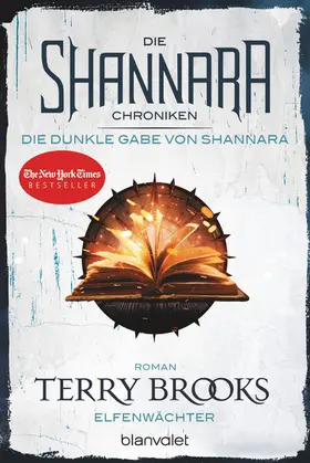 Brooks |  Die Shannara-Chroniken: Die dunkle Gabe von Shannara 1 - Elfenwächter | eBook | Sack Fachmedien