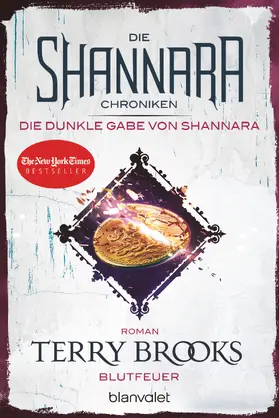 Brooks |  Die Shannara-Chroniken: Die dunkle Gabe von Shannara 2 - Blutfeuer | eBook | Sack Fachmedien