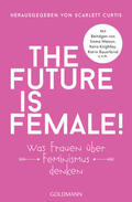Curtis |  The future is female! | eBook | Sack Fachmedien