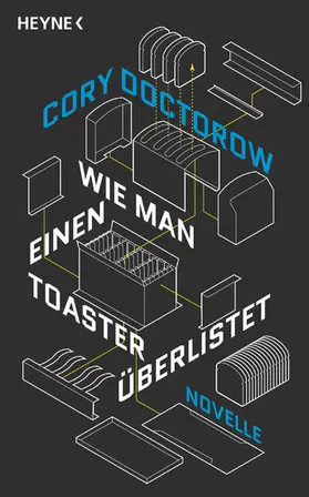 Doctorow |  Wie man einen Toaster überlistet | eBook | Sack Fachmedien