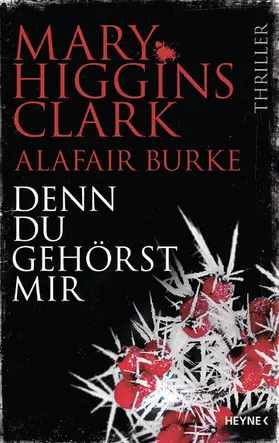 Higgins Clark / Burke |  Denn du gehörst mir | eBook | Sack Fachmedien