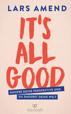 Amend |  It’s All Good | eBook | Sack Fachmedien