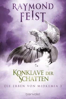 Feist |  Die Erben von Midkemia 3 - Konklave der Schatten | eBook | Sack Fachmedien