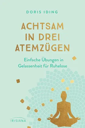 Iding | Achtsam in drei Atemzügen | E-Book | www.sack.de