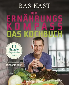 Kast | Der Ernährungskompass - Das Kochbuch | E-Book | sack.de