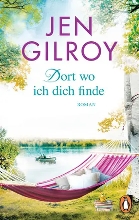 Gilroy |  Dort, wo ich dich finde | eBook | Sack Fachmedien