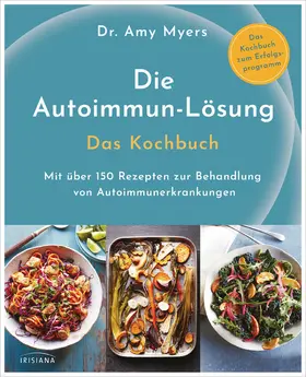 Myers |  Die Autoimmun-Lösung. Das Kochbuch | eBook | Sack Fachmedien