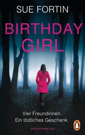 Fortin |  Birthday Girl - Vier Freundinnen. Ein tödliches Geschenk. | eBook | Sack Fachmedien