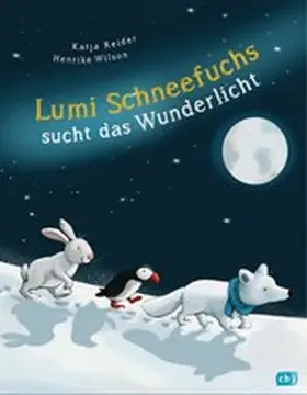 Reider |  Lumi Schneefuchs sucht das Wunderlicht | eBook | Sack Fachmedien