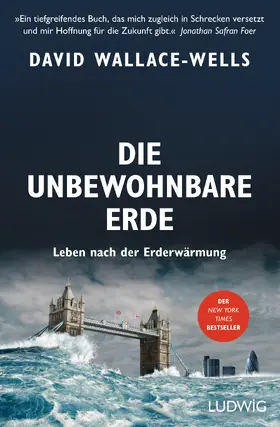 Wallace-Wells |  Die unbewohnbare Erde | eBook | Sack Fachmedien