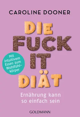 Dooner |  Die Fuck-it-Diät | eBook | Sack Fachmedien