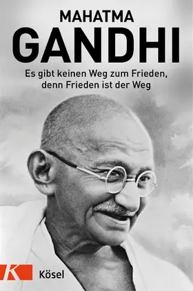 Gandhi / Roosen | Es gibt keinen Weg zum Frieden, denn Frieden ist der Weg | E-Book | www.sack.de