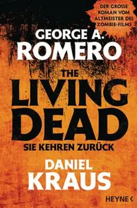 Romero / Kraus |  The Living Dead - Sie kehren zurück | eBook | Sack Fachmedien