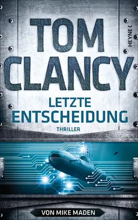 Clancy / Maden |  Letzte Entscheidung | eBook | Sack Fachmedien