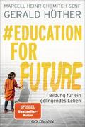 Hüther / Heinrich / Senf |  #Education For Future | eBook | Sack Fachmedien